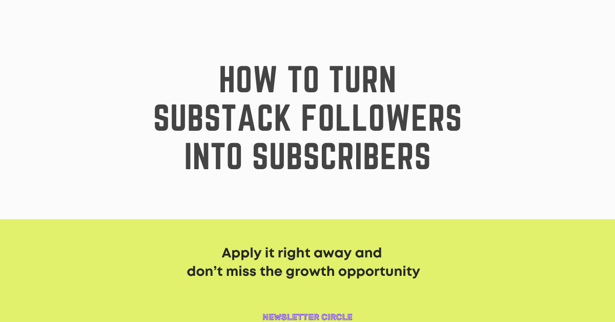 Turn_Substack_Followers_Into_Subscribers