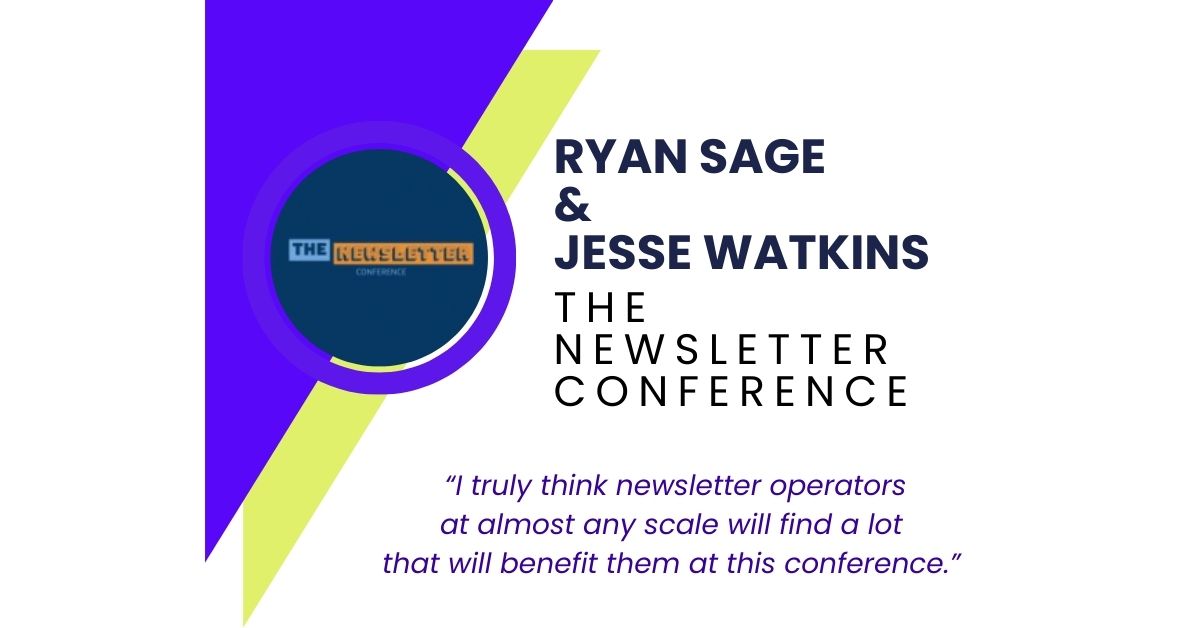 The_Newsletter_Conference_Ryan_Sager_and_Jesse_Watkins_Thumbnail