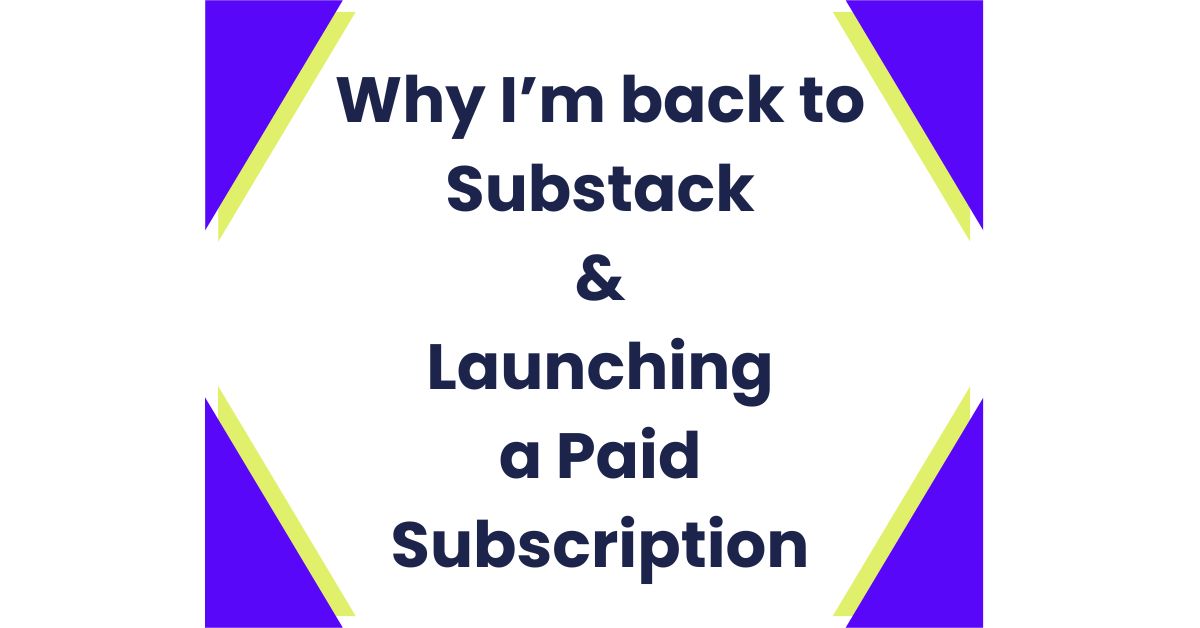 Why_I_am_Back_to_Substack_Thumbnail_Wordpress